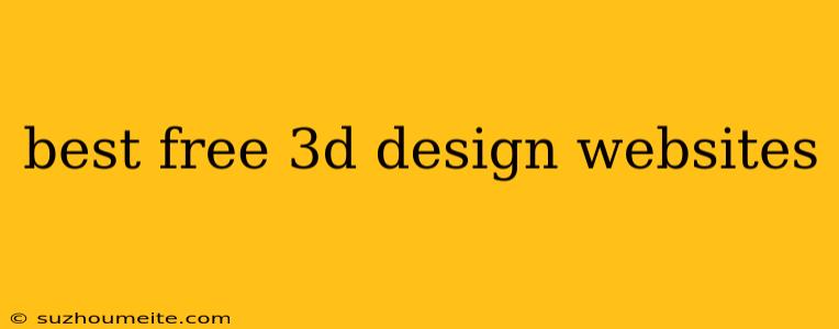 Best Free 3d Design Websites