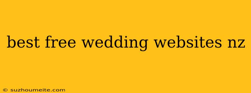 Best Free Wedding Websites Nz