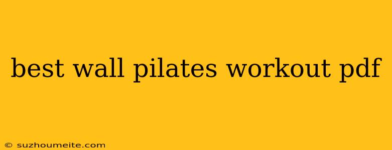 Best Wall Pilates Workout Pdf