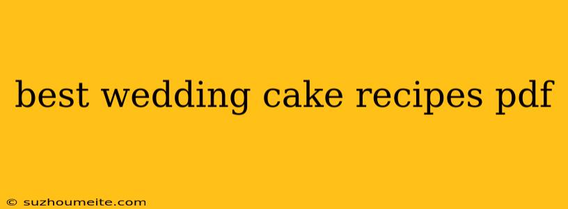 Best Wedding Cake Recipes Pdf