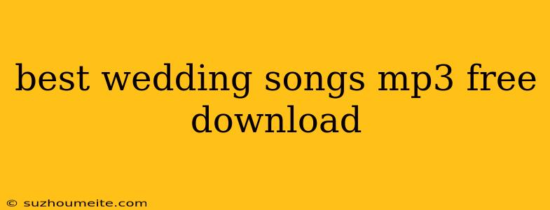 Best Wedding Songs Mp3 Free Download