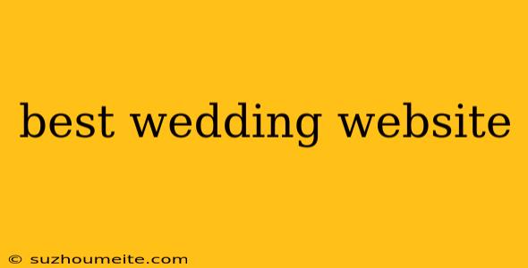 Best Wedding Website