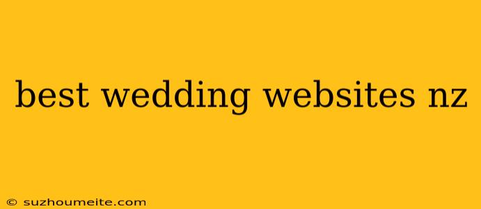 Best Wedding Websites Nz