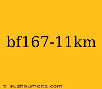 Bf167-11km