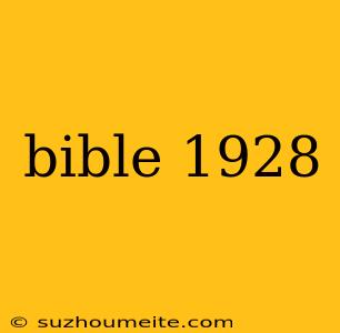 Bible 1928