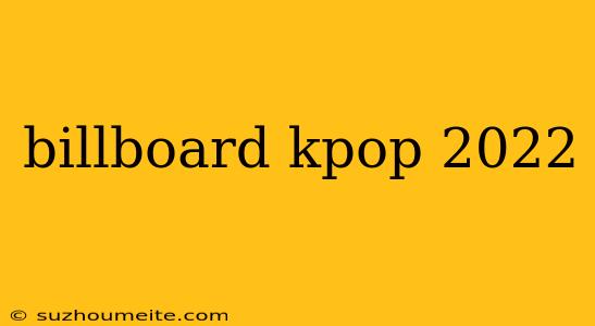 Billboard Kpop 2022