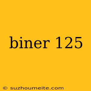 Biner 125