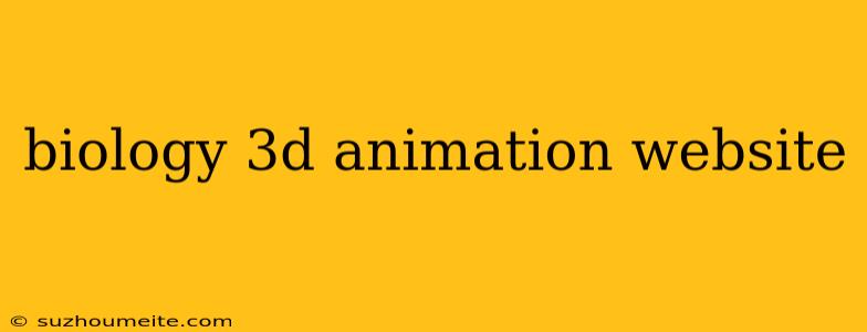 Biology 3d Animation Website