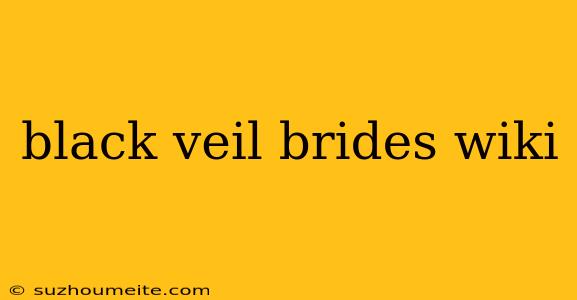 Black Veil Brides Wiki