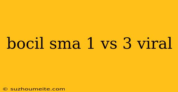 Bocil Sma 1 Vs 3 Viral