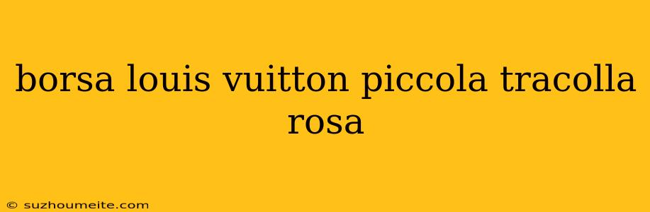 Borsa Louis Vuitton Piccola Tracolla Rosa