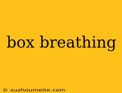 Box Breathing