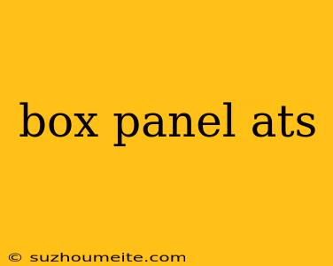 Box Panel Ats