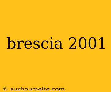 Brescia 2001