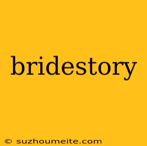 Bridestory