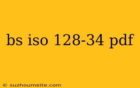 Bs Iso 128-34 Pdf