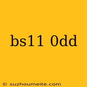 Bs11 0dd