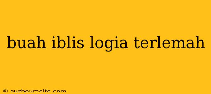 Buah Iblis Logia Terlemah