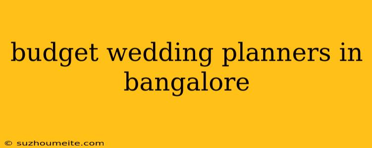 Budget Wedding Planners In Bangalore