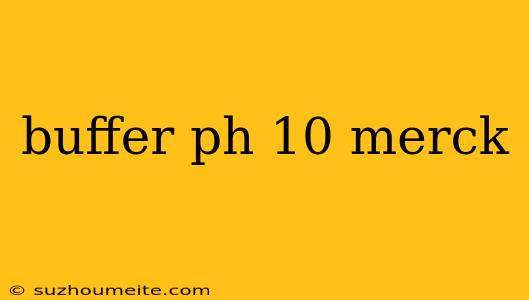 Buffer Ph 10 Merck