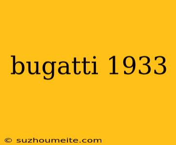 Bugatti 1933