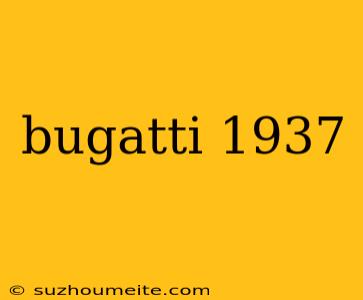 Bugatti 1937