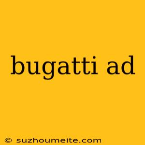 Bugatti Ad