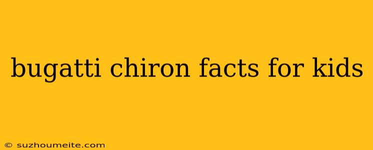 Bugatti Chiron Facts For Kids