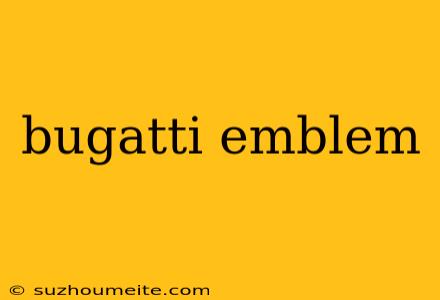 Bugatti Emblem