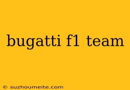 Bugatti F1 Team