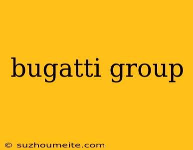 Bugatti Group