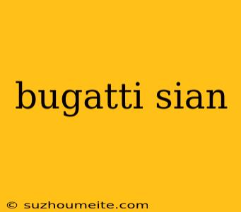 Bugatti Sian