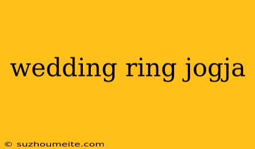 Wedding Ring Jogja