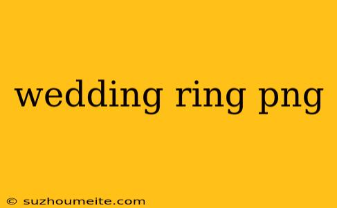 Wedding Ring Png